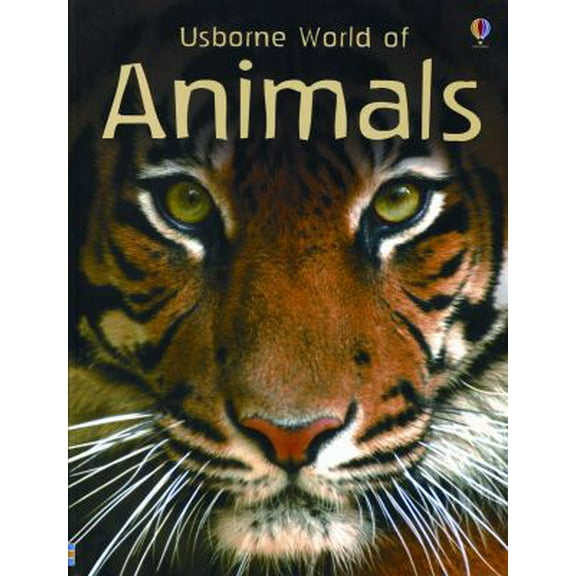 Pre-Owned Usborne World of Animals (Paperback) 0794520332 9780794520335