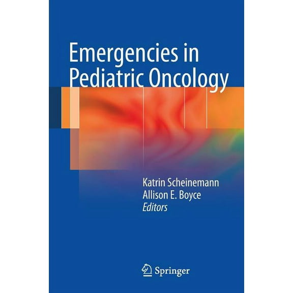 Emergencies in Pediatric Oncology, (Paperback)