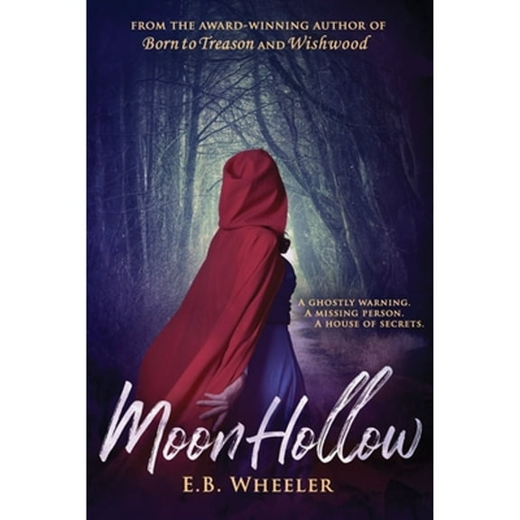 Moon Hollow (Paperback) by E B Wheeler