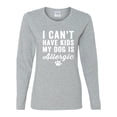 thumbnail image 2 of Wild Bobby, I Can't Have Kids My Dog is Allergic Funny, Dog Lover, Women Graphic Long Sleeve Tee, Heather Grey, XX-Large, 2 of 4