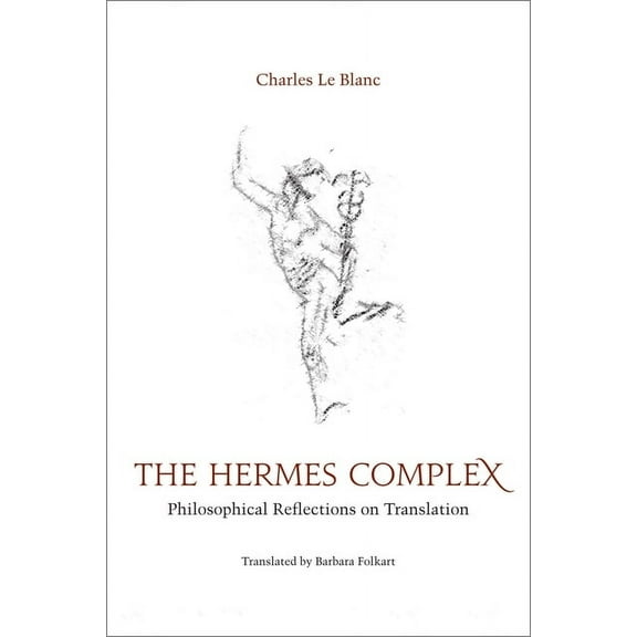 Perspectives on Translation: The Hermes Complex (Hardcover)