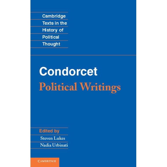 Cambridge Texts in the History of Politi Condorcet: Political Writings, (Hardcover)