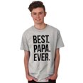 thumbnail image 5 of Best Papa Ever Fathers Day Gift Men's Graphic T Shirt Tees Brisco Brands M, 5 of 5