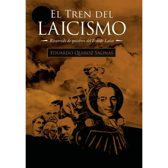 El Tren Del Laicismo (Hardcover)