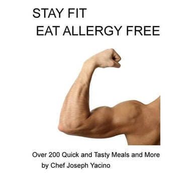 Stay Fit Eat Allergy Free (Paperback)