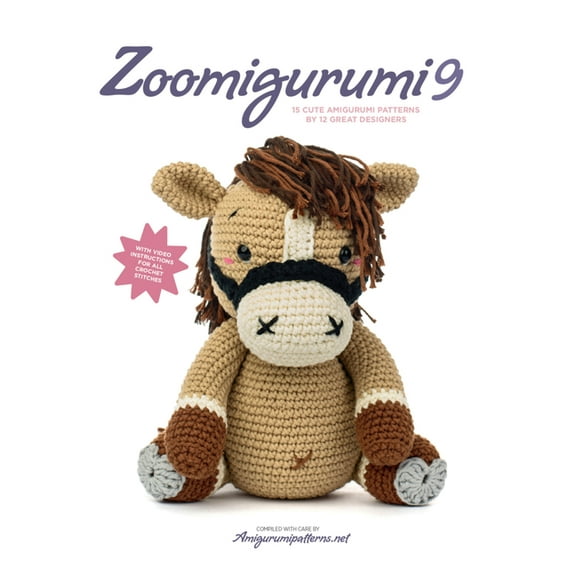 Zoomigurumi Zoomigurumi 9: 15 Cute Amigurumi Patterns by 12 Great Designers, (Paperback)