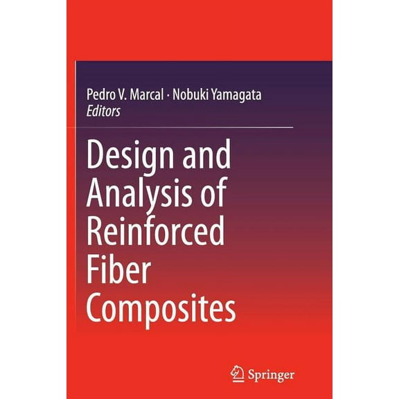 Design and Analysis of Reinforced Fiber Composites, (Paperback)