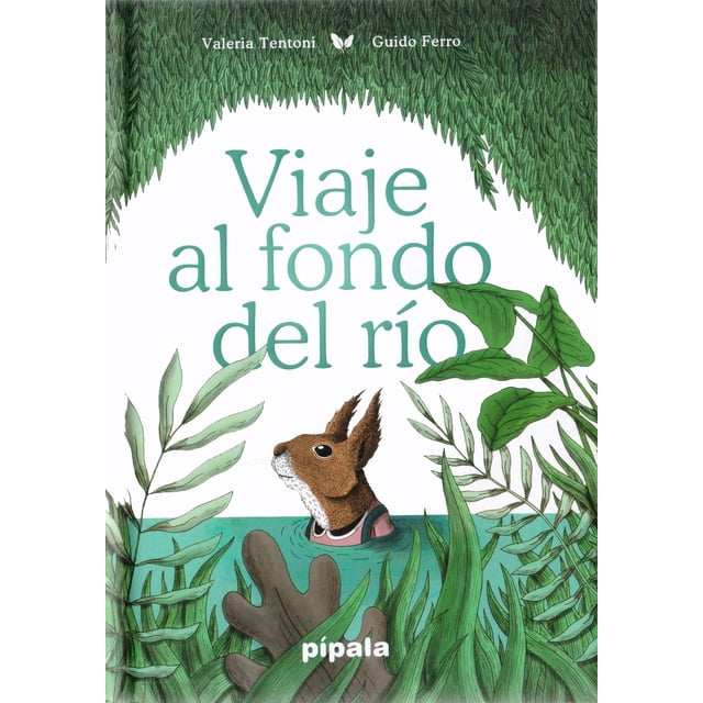 Viaje Al Fondo del Río Adriana Hidalgo editora 9788416287956