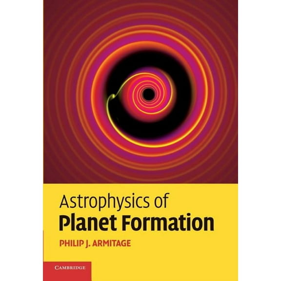 Astrophysics of Planet Formation, (Paperback)