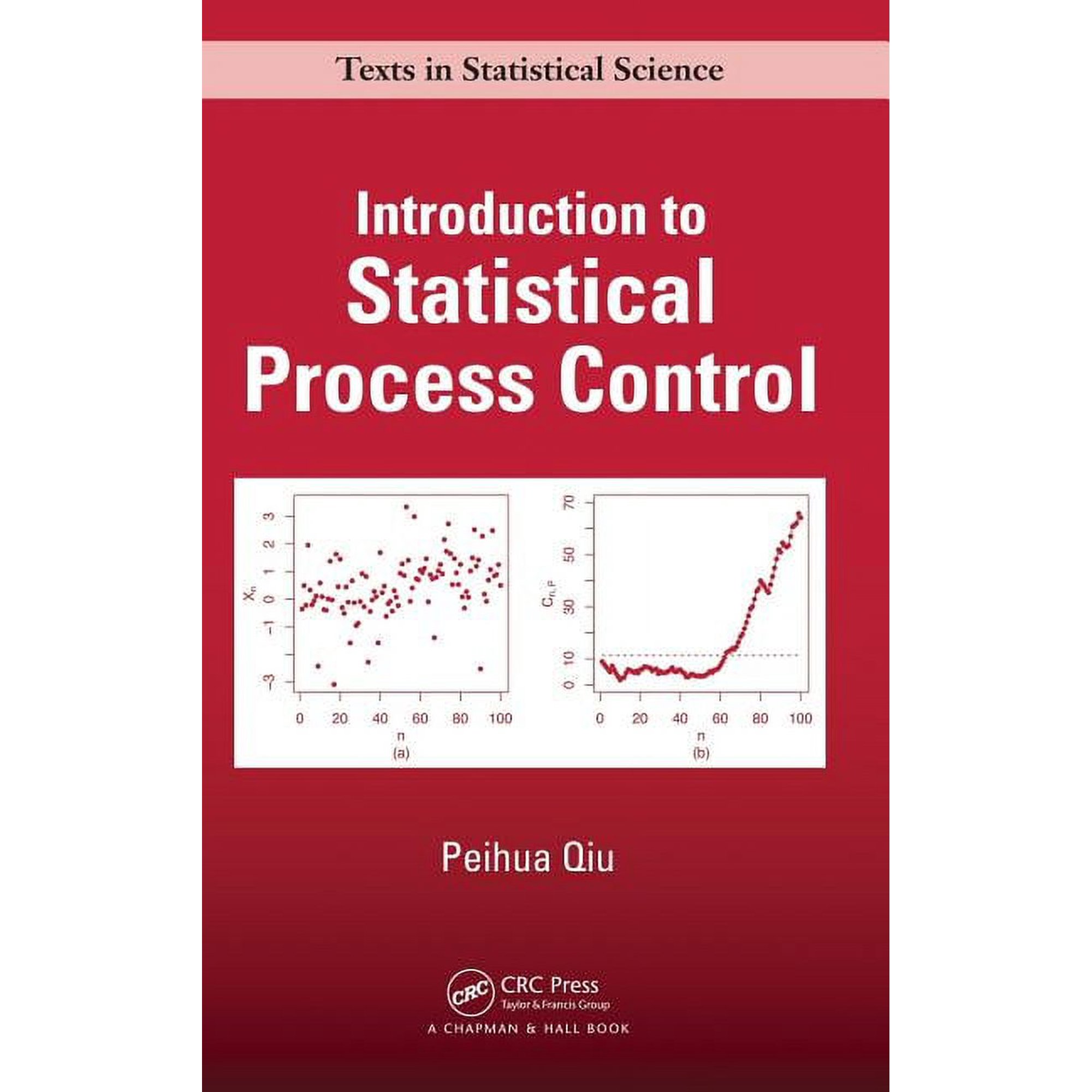 Chapman & Hall/CRC Texts in Statistical Introduction to Statistical Process Control (Hardcover)