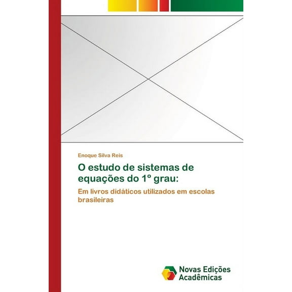 O estudo de sistemas de equações do 1° grau (Paperback)