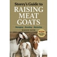 thumbnail image 2 of Pre-Owned Storey's Guide to Raising Meat Goats: Managing, Breeding, Marketing (Paperback) 1603425829 9781603425827, 2 of 2