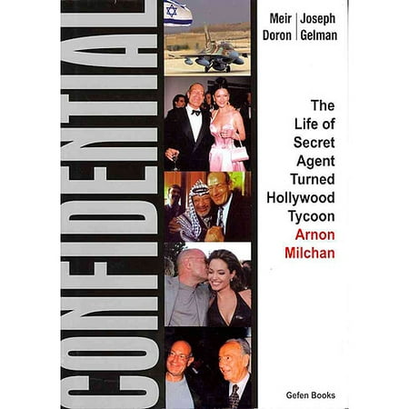 Confidential: The Life of Secret Agent Turned Hollywood Tycoon Arnon Milchan