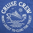 thumbnail image 2 of Mens Funny T Shirts Cruise Crew Most Likely to Clog The Toilet Sarcastic Graphic Novelty Tee for Men Graphic Tees, 2 of 9