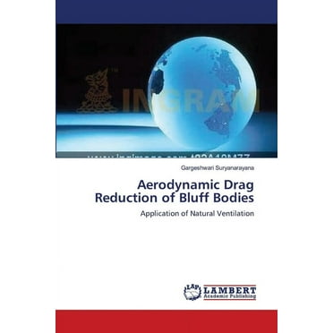 Aerodynamic Drag Reduction of Bluff Bodies (Paperback)