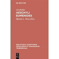 Bibliotheca Scriptorum Graecorum Et Roma Aeschyli Eumenides, (Hardcover)