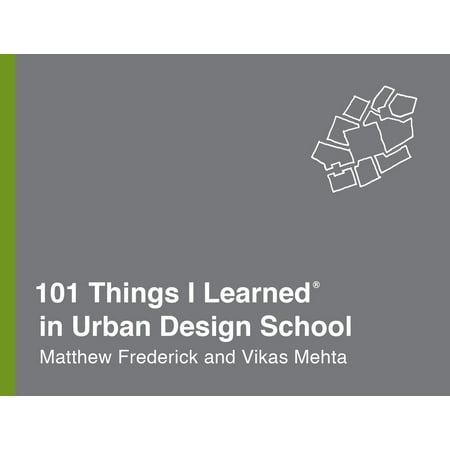 101 Things I Learned® in Urban Design School - (Best Urban Design Schools)
