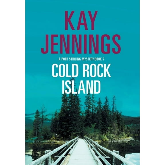 Cold Rock Island: A Port Stirling Mystery, (Hardcover)