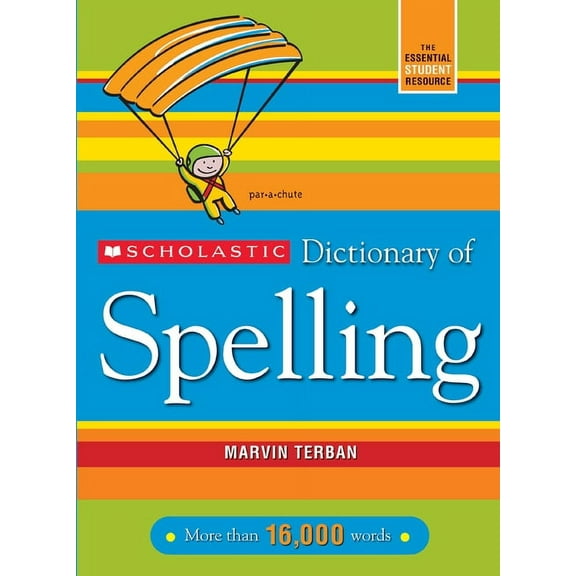 Scholastic Dictionary of Spelling, (Paperback)