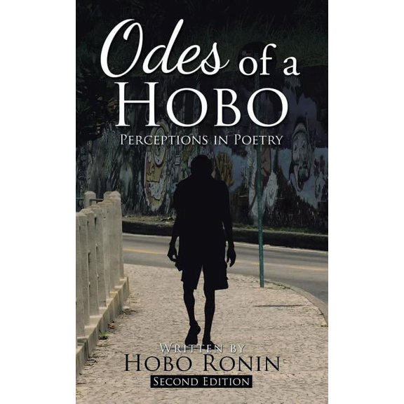 Odes of a Hobo: Perceptions in Poetry, (Paperback)