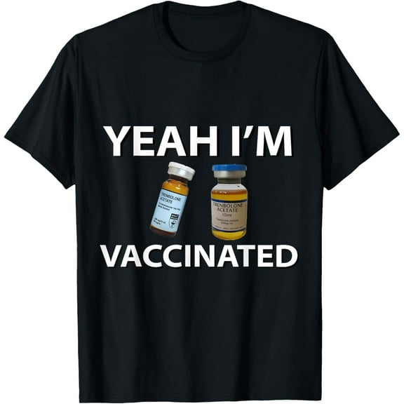 Bodybuilding Vaccinated Trenbolone Funny Tren Lover Gym Jim T-Shirt