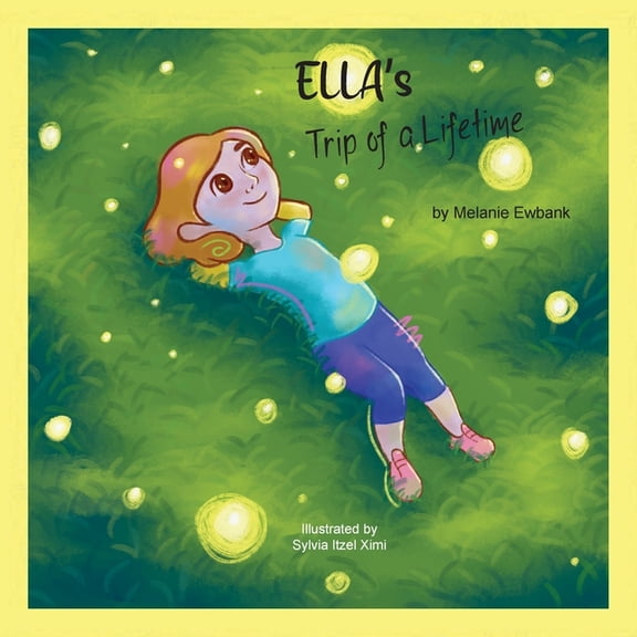 Ella's Trip of a Lifetime, (Paperback)