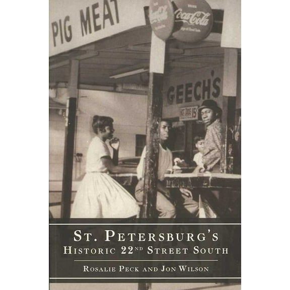 Pre-Owned St. Petersburg's Historic 22nd Street South (Paperback) 1596290838 9781596290839