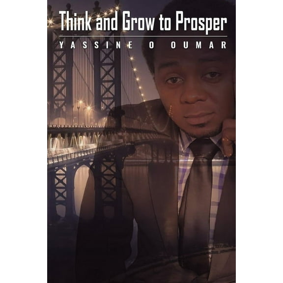 Think And Grow To Prosper