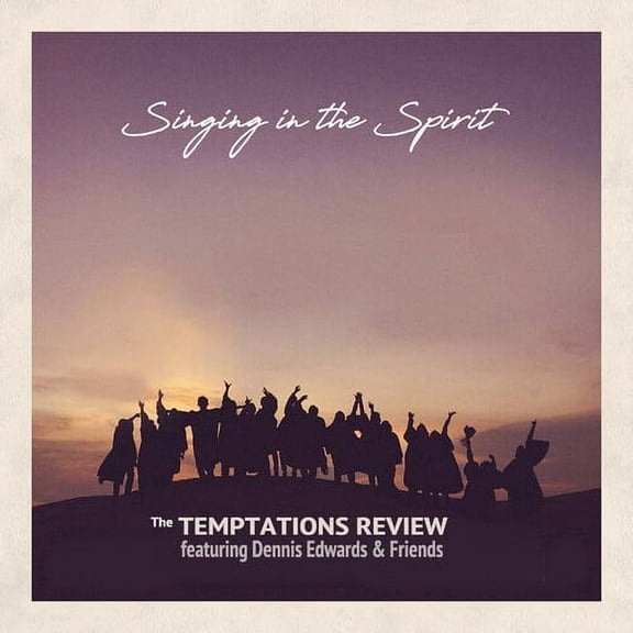 The Temptations Review - Featuring Dennis Edwards & Friends: Singing In The Spirit - Music & Performance - CD