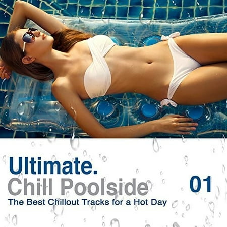 Ultimate Poolside Chill: Best Chillout Track