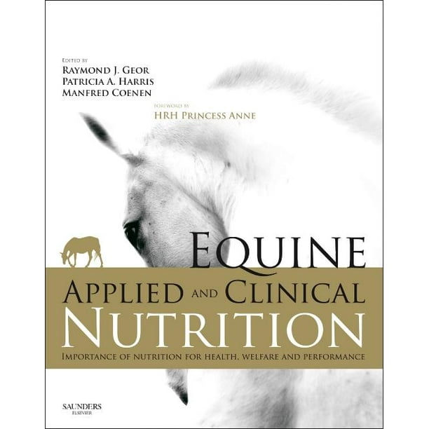 Equine Applied and Clinical Nutrition Health, Welfare and Performance