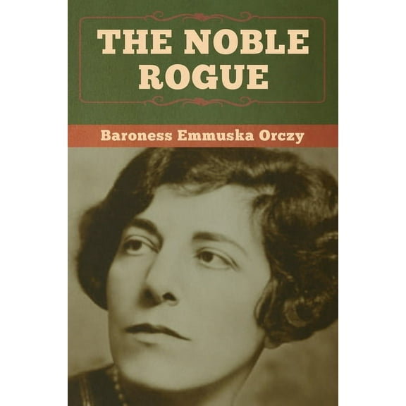 The Noble Rogue, (Paperback)