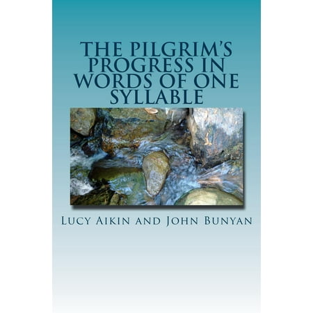 The Pilgrim's Progress in Words of One Syllable -
