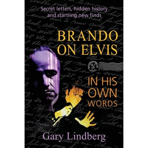 Brando on Elvis: In His Own Words (Paperback) by Gary Lindberg