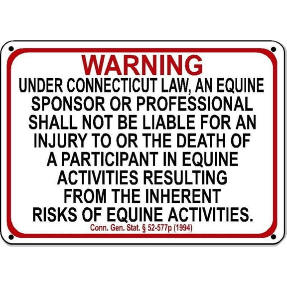 CONNECTICUT Equine Metal Sign activity liability warning statute horse barn stable Size: 8 x 12 Inch