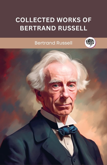 Bertrand Russell Selected Works Collection (Paperback) - Walmart.com