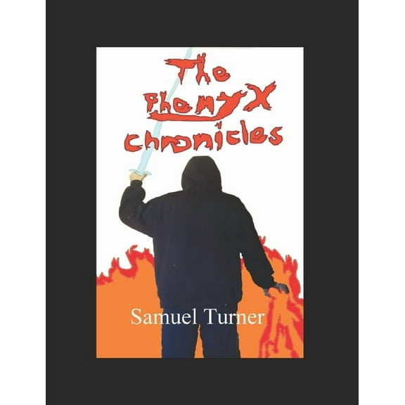 The Phenyx Chronicles: The Phenyx Chronicles (Series #1) (Paperback)