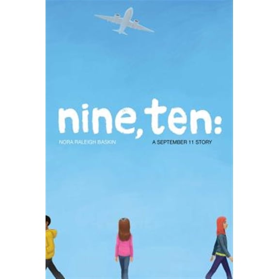 Pre-Owned Nine, Ten: A September 11 Story (Paperback) 1442485078 9781442485075