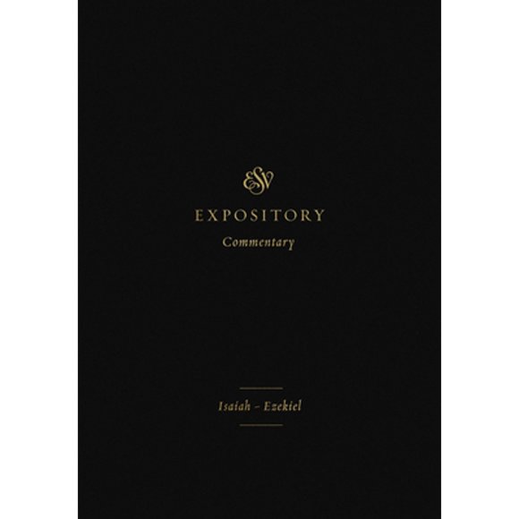 Pre-Owned ESV Expository Commentary: ESV Expository Commentary: Isaiah-Ezekiel (Volume 6) (Hardcover)