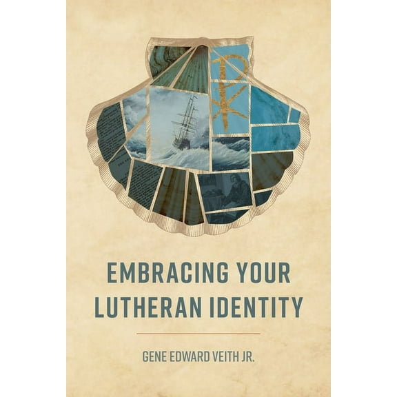 Embracing Your Lutheran Identity, (Paperback)