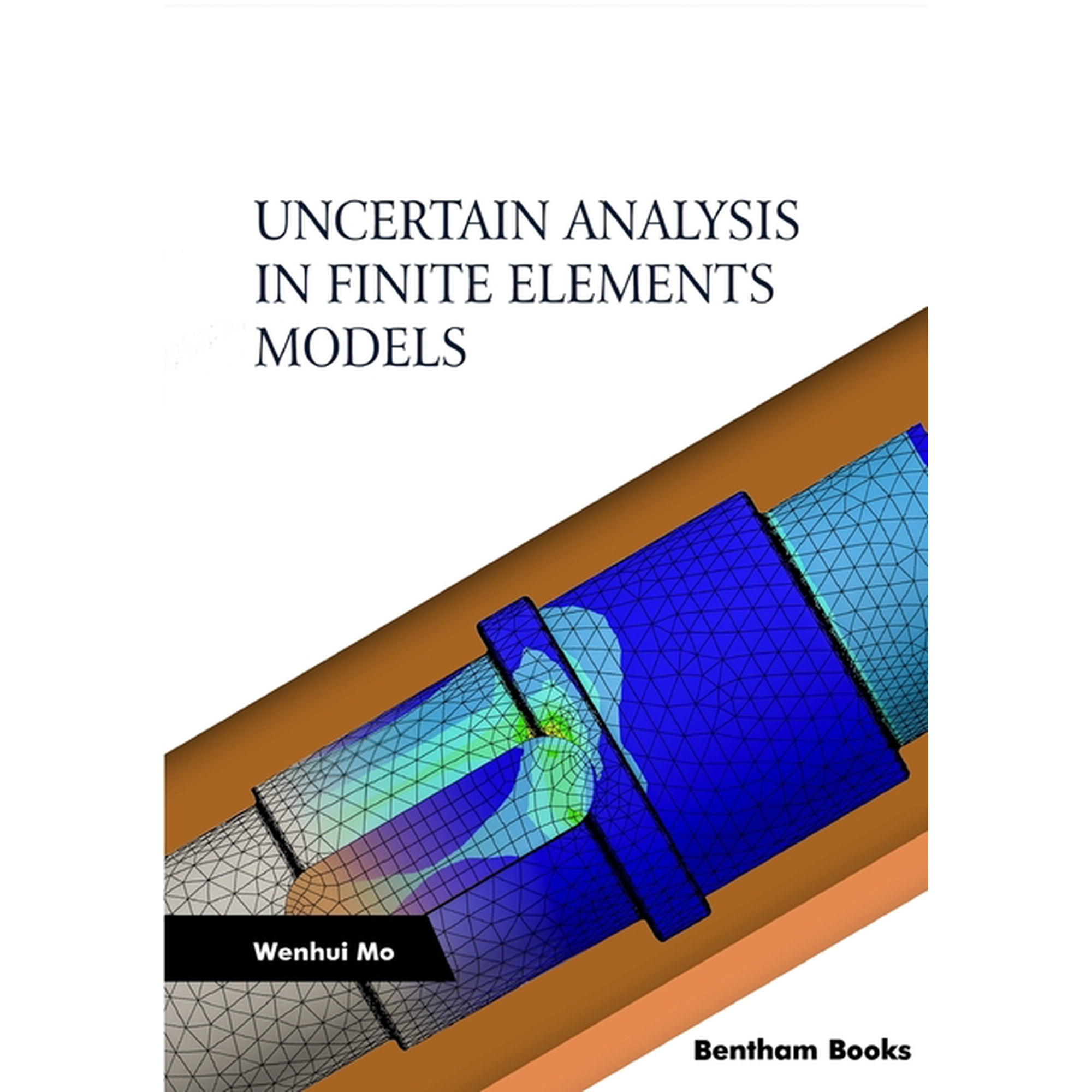 Uncertain Analysis in Finite Elements Models (Paperback)