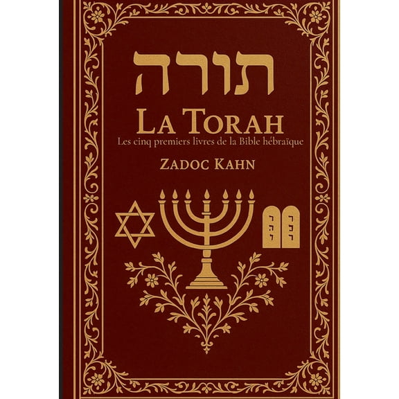 La Torah: Les cinq premiers livres de la Bible hébraïque: Une traduction intégrale et commentée pour l'analyse des texte, (Paperback)