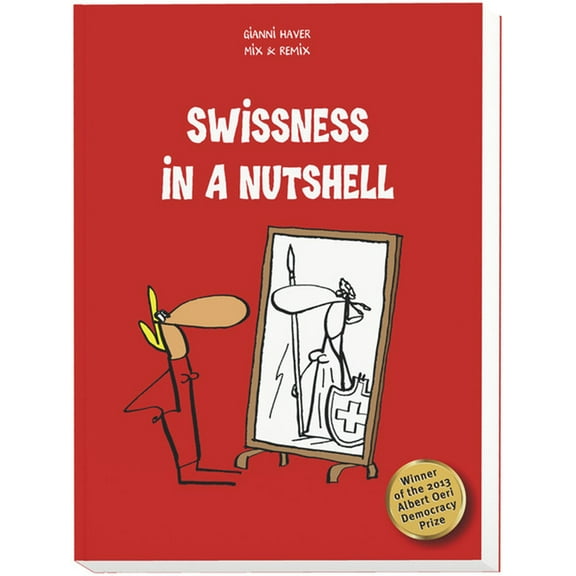 Swissness in a Nutshell, (Hardcover)