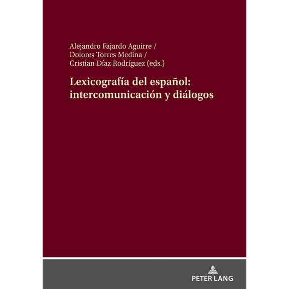LexicografÃ­a del espaÃ±ol: intercomunicaciÃ³n y diÃ¡logos, (Hardcover)