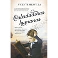 thumbnail image 1 of Calculadoras humanas: Biografías, hazañas y trucos de los grandes calculadores mentales Blanco, 1 of 2