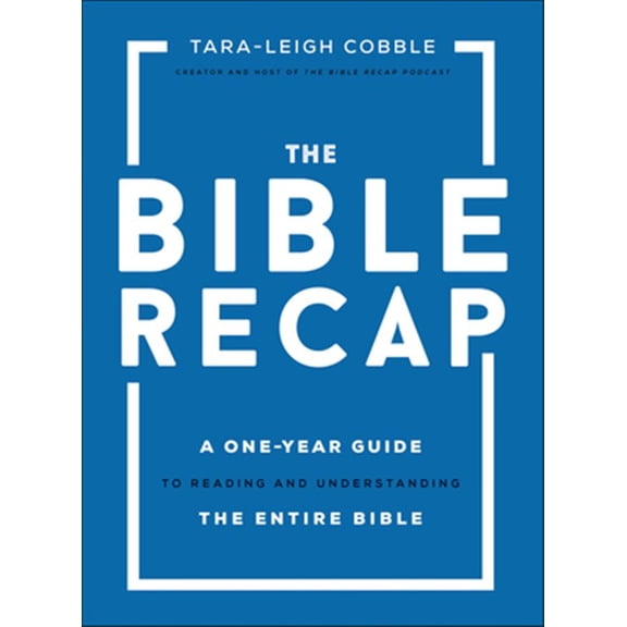 Pre-Owned The Bible Recap: A One-Year Guide to Reading and Understanding the Entire Bible Paperback