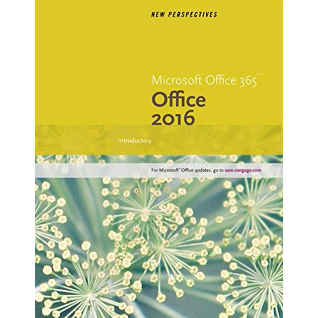 New Perspectives Microsoft Office 365 and Office 2016: Introductory, Spiral bound Version