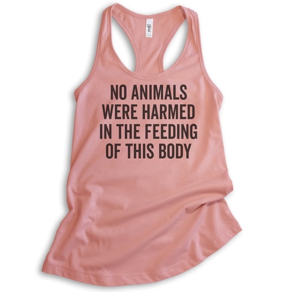 No Animals Were Harmed In The Feeding Of This Body Tank Top, Ladies Racerback Tank, Vegan Animal Lover Tank, Desert Pink, Medium