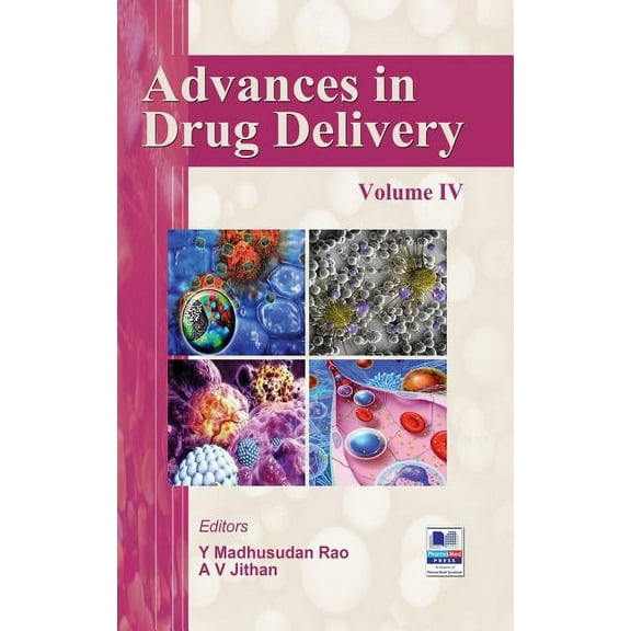 Advances in Drug Delivery: Volume -IV (Hardcover)