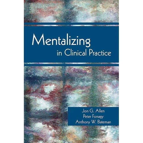 Mentalizing in Clinical Practice (Paperback)